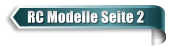 RC Modelle Seite 2